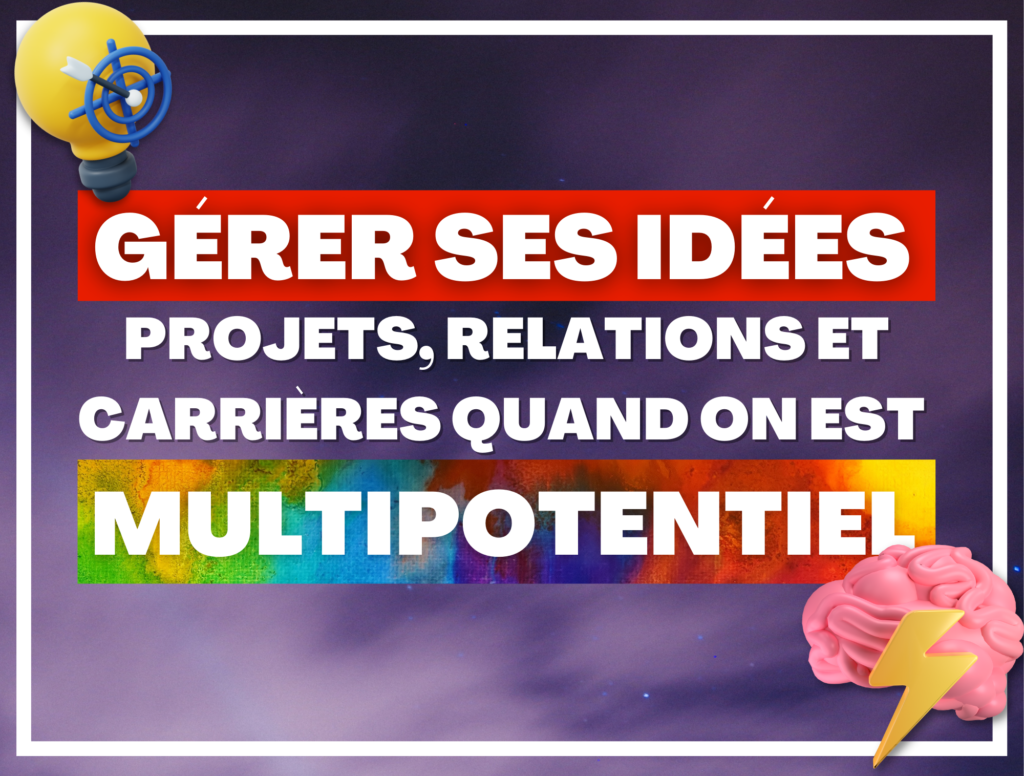 Id Es Projets Relations Carri Res G Rer Sa Multipotentialit